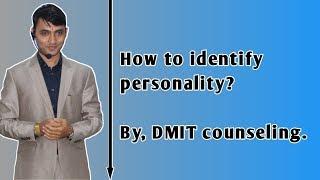 How to identify personality ? - Mind Bling - DMIT report counselling