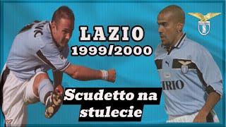 Lazio 1999/2000 - Scudetto na stulecie