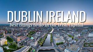 Visit DUBLIN Ireland | Travel Tips & Itinerary | Best Things to Do!