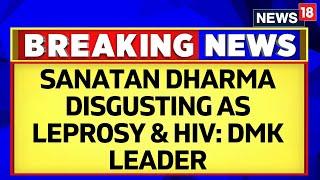 Tamil Nadu | DMK | Another Provocative Remark By DMK Leader On Sanatan Dharma | English News