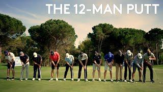 The 12-Man Putt Challenge