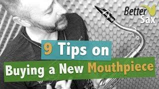 9 Tips on Buying a New Sax Mouthpiece