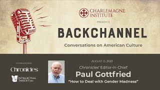 Paul Gottfried on "How to Deal With Gender Madness"