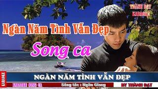 Ngàn Năm Tình Vẫn Đẹp - karaoke song ca