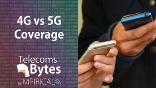 4G vs 5G Coverage | Telecoms Bytes - Mpirical