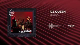 Elessär - Ice Queen (Live Audio)