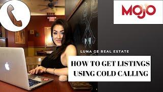 how to get listings through cold calling using mojo dialer