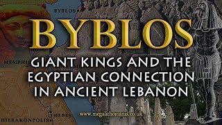Byblos | Giant Kings and the Egyptian Connection in Ancient Lebanon | Megalithomania