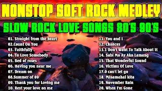 NONSTOP SLOW ROCK LOVE SONGS 80S 90S   80s Rock Ballads   Soft Rock