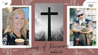 Motorcycle Missionary, Jeff Stultz on Voices of Recovery with Host, Michele Eich