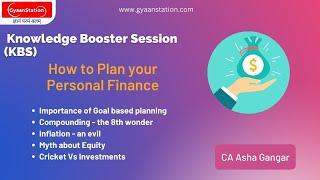 How to Plan your Personal Finance|GyaanStation|CA Asha Gangar|CA Dipti Jain