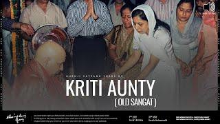 Kriti Aunty | Guruji Old Sangat | Experiences Share By Old Sangat | Guruji Satsang 