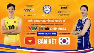 TRỰC TIẾP ĐT Việt Nam - Expressway (Hàn Quốc) | VTV Ferroli Cup 2024 | LIVE VTV Cup