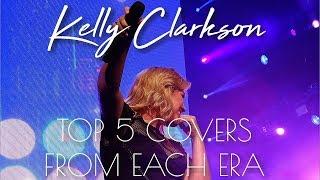 Kelly Clarkson // Top 5 Covers From Each Era (HD)