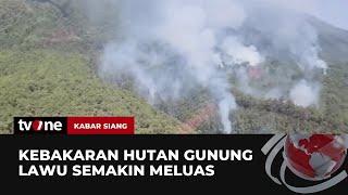 Kebakaran Hutan Lindung di Gunung Lawu Belum Padam dan Semakin Meluas! | Kabar Siang tvOne