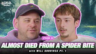 Will Survives Almost Died From Spider Bite Pt. 1 | The GoodTalk Show Ep #20