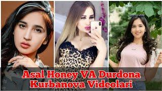 Asal Honey va Durdona Kurbanova Videolari