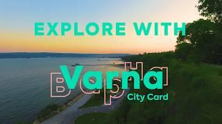 Visit Varna with City Card! Explore like a local!