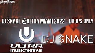 DJ Snake @Ultra Miami 2022 - Drops Only