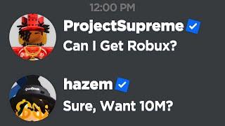 Asking Hazem For Robux