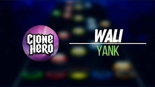 Wali  - Yank | Clone Hero Indonesia