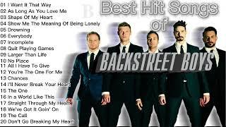 Backstreet Boys Playlist Greatest Hits | Best Songs of Backstreet Boys