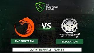 TNC vs Execration | Finals | Game 1 | Bucharest Major 2018