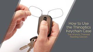 How to Use Your ThinOptics Keychain Case | ThinOptics | Readers + Reading Glasses