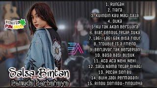 FULL ALBUM SALSA BINTAN FT 3 PEMUDA BERBAHAYA | RUNTAH | #salsabintan #3pemudaberbahaya #fullalbum