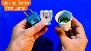 how to make series test lamp