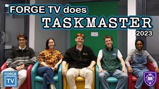 Forge TV does TASKMASTER | 2023