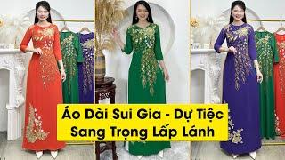  08.78.79.2142 Áo Dài Sui Gia Sang Trọng Lấp Lánh M12 - Áo Dài Xuân Quỳnh