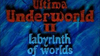 Ultima Underworld II: Labyrinth of Worlds (PC/DOS) 1993, Origin systems