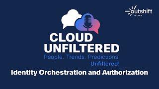 Identity Orchestration and Authorization with Gerry Gebel