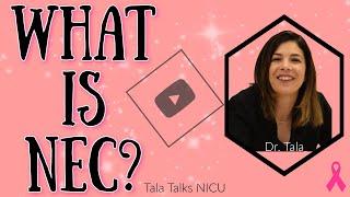 What causes Necrotizing Enterocolitis (NEC)? - Tala Talks NICU