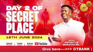 SECRET PLACE WITH APOSTLE EMMANUEL IREN | DAY  2 | 18TH JUNE