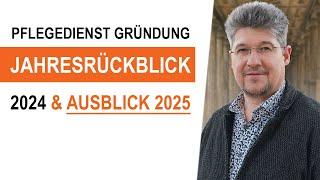 Jahresrückblick 2024 und Vorschau 2025 - Neuausrichtung in Pflege