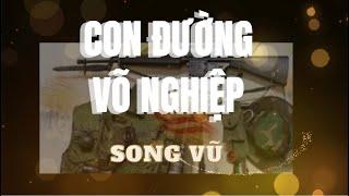 Con đường võ nghiệp - Song Vũ Ngô Văn Xuân