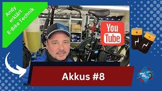 #8  Akkus, Ladegeräte,  Andy erklärt E-Bike Technik von RSM Bike GmbH Klapprad, Mobilist, Wohnmobil