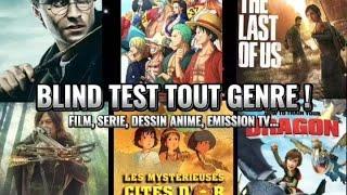 BLIND TEST TOUT GENRE : 91 EXTRAIT / FILM, SERIE, JEU VIDEO, MANGA, EMISSION TV...