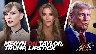 Megyn Kelly Answers Viewer Questions on Trump vs. Taylor Swift, Mixing Politics and Family, More