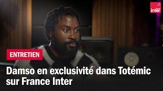 Damso : interview exclusive dans Totémic pour France Inter