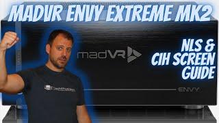 madVR Envy Extreme MK2 NLS & CIH Home Theater Projection Guide