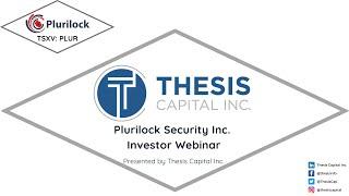 Plurilock Security Inc. (TSXV: PLUR | OTCQB: PLCKF) Q&A Investor Webinar May 2021 | Thesis Capital