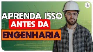 O MÍNIMO que VOCÊ PRECISA SABER ANTES de ENTRAR na ENGENHARIA