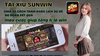 Sunwin | Cách tải tài xỉu sunwin - Công thức bắt cầu tài xỉu sunwin | Link tải sunwin