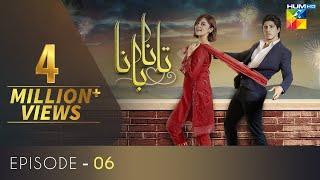 Tanaa Banaa | Episode 6 | Digitally Presented by OPPO | HUM TV | Drama | 19 April 2021