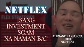 NETFLEX Isang Investment SCAM na naman ba?