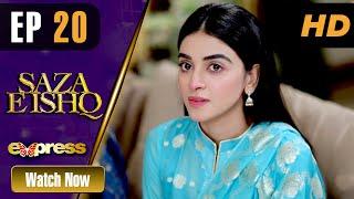 Pakistani Drama | Saza e Ishq - Episode 20 | Azfar, Hamayun, Anmol | ET1 | Express TV Dramas