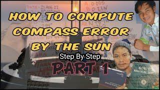 HOW TO COMPUTE GYRO COMPASS ERROR BY SUN|PART 1|CELESTIAL OBSERVATION|ByFrancisDelacruz